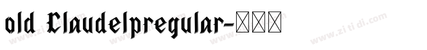 old Claudelpregular字体转换